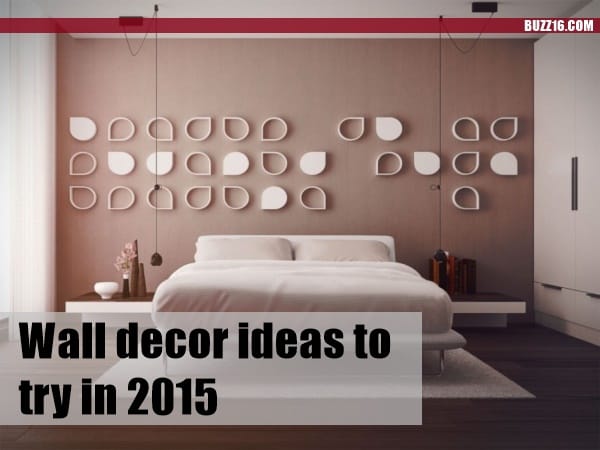 Wall decor ideas to try in 20150011