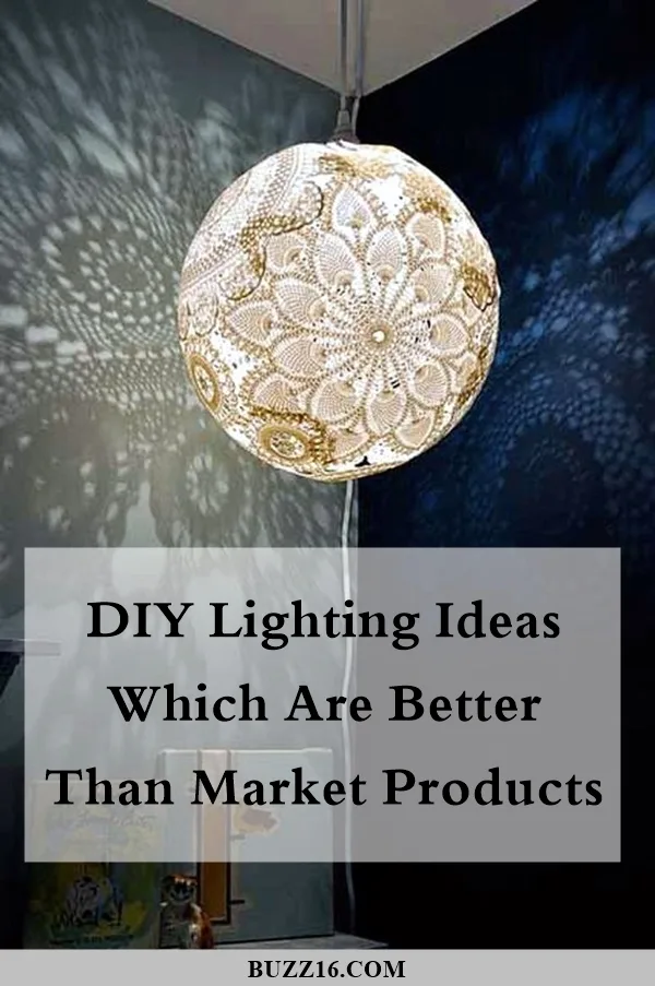 DIY Lighting Ideas which are better than Market Products (1)