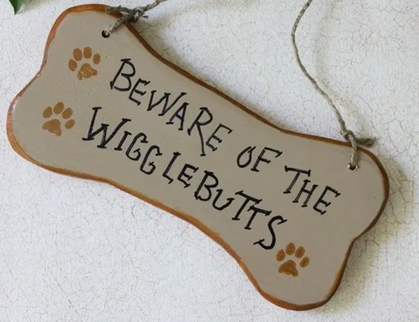 Funny Pet signs to Honor Your Four Legs Buddy - (15)