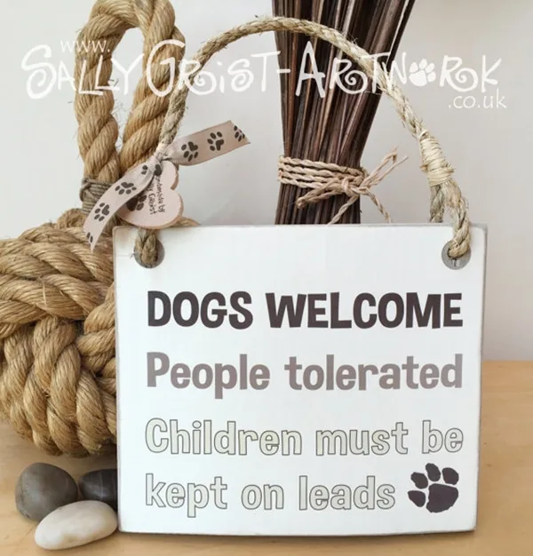 Funny Pet signs to Honor Your Four Legs Buddy - (32)